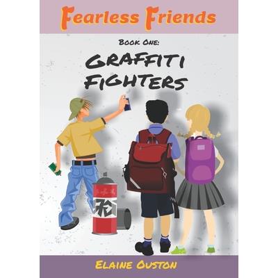 Fearless Friends - Graffiti Fighters