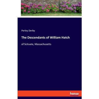 The Descendants of William Hatch