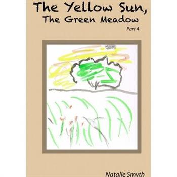 The Yellow Sun, The Green Meadow Part 4