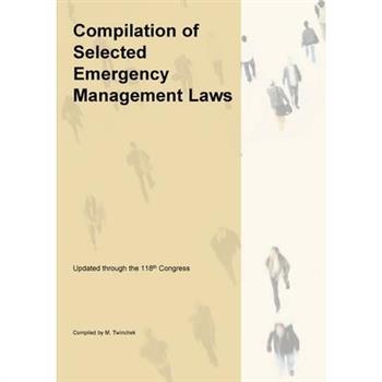Compilation of Selected Emergency Management Related Laws