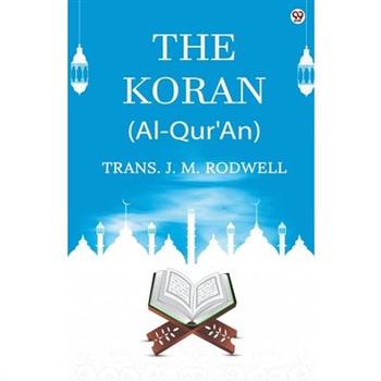 The Koran (Al-Qur'An)