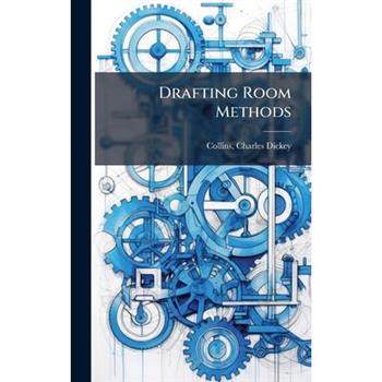 Drafting Room Methods