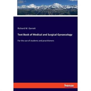 Text Book of Medical and Surgical Gynaecology