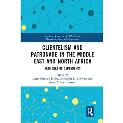 Clientelism and Patronage in the Middle East and North Africa