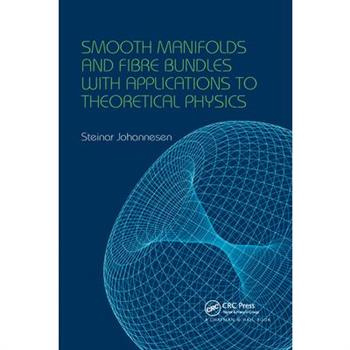 Smooth Manifolds and Fibre Bundles with Applications to Theoretical Physics