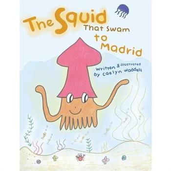 The Squid That Swam to Madrid