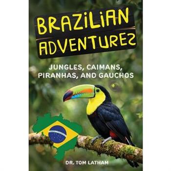 Brazilian Adventures