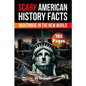 Scary American History Facts