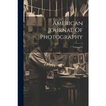 American Journal Of Photography; Volume 15