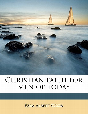 Christian Faith for Men of Today