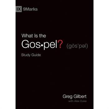 What Is the Gospel? Study Guide