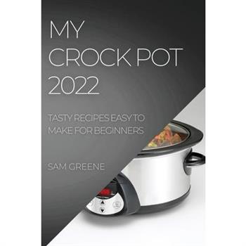 My Crock Pot 2022