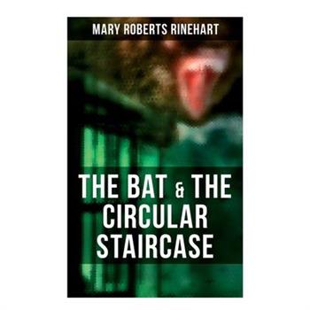 The Bat & The Circular Staircase