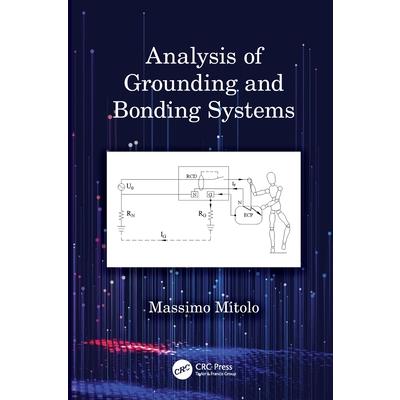 Analysis of Grounding and Bonding Systems