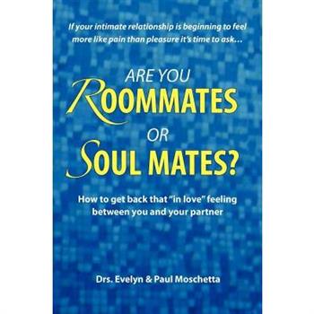 Are You Roommates or Soul Mates?