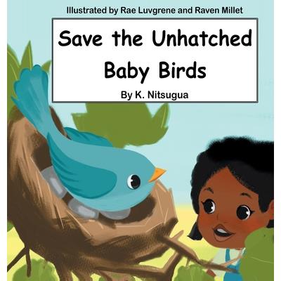 Save the Unhatched Baby Birds