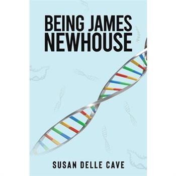 Being James Newhouse