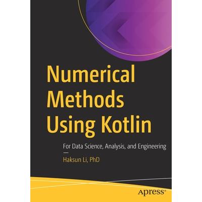 Numerical Methods Using Kotlin