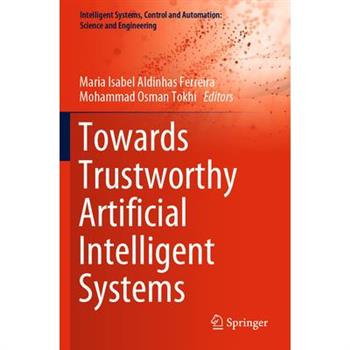 Towards Trustworthy Artificial Intelligent Systems