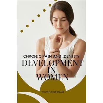 Chronic Pain and Identity Development in Women