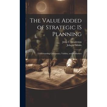The Value Added of Strategic IS Planning