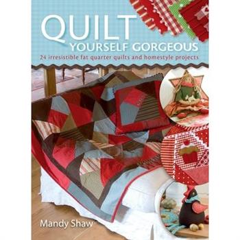 Quilt Yourself Gorgeous