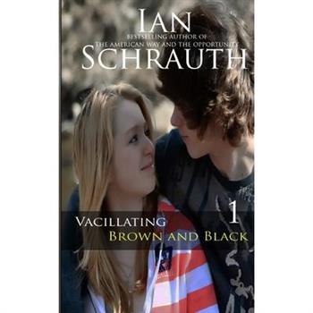 Vacillating Brown and Black