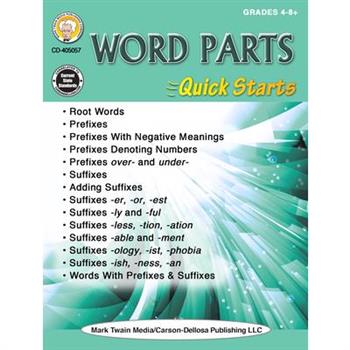 Word Parts Quick Starts Workbook, Grades 4 - 12