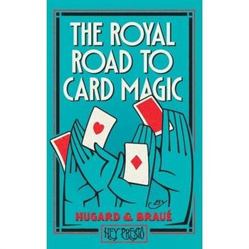 The Royal Road To Card Magic