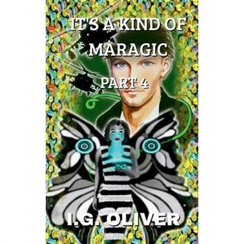 It's a Kind of Maragic