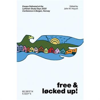 Free and Locked Up! Free and Locked Up!