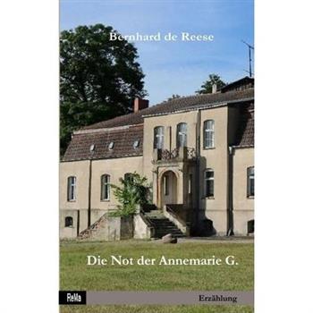 Die Not der Annemarie G.