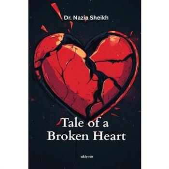 Tale of a Broken Heart