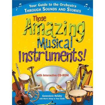 Those Amazing Musical Instruments!