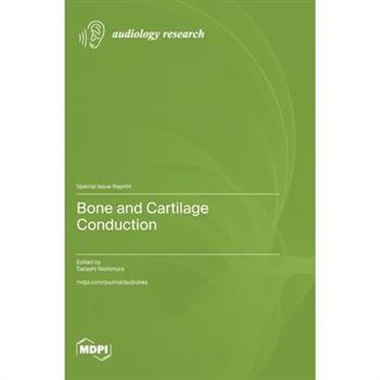 Bone and Cartilage Conduction