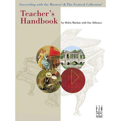 Teacher’s Handbook for Succeeding with the Masters & the Festival Collection