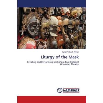 Liturgy of the Mask