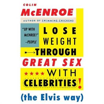 Lose Weight Through Great Sex with Celebrities! (the Elvis Way)