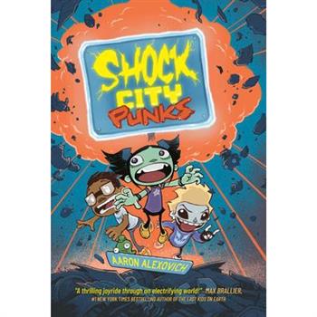 Shock City Punks: A Graphic Novel
