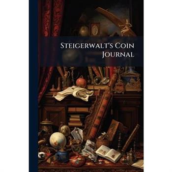 Steigerwalt's Coin Journal