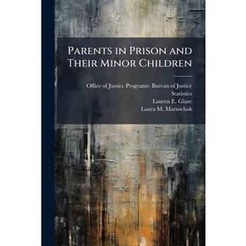 Parents in Prison and Their Minor Children