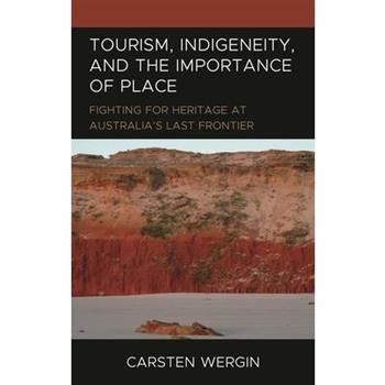 Tourism, Indigeneity, and the Importance of Place