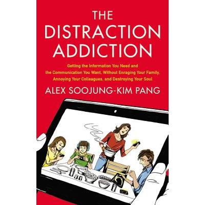 The Distraction Addiction