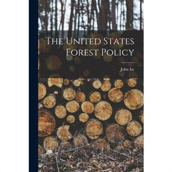 The United States Forest Policy