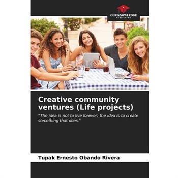 Creative community ventures (Life projects)