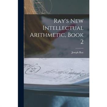 Ray’s New Intellectual Arithmetic, Book 2