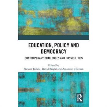 Education, Policy and Democracy