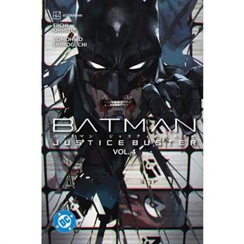 Batman: Justice Buster Vol. 4