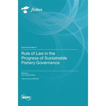 Rule of Law in the Progress of Sustainable Fishery Governance
