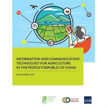 Information and Communication Technology for Agriculture in the People’s Republic of China
